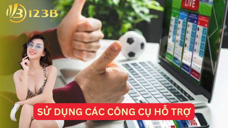 Sử dụng các công cụ hỗ trợ