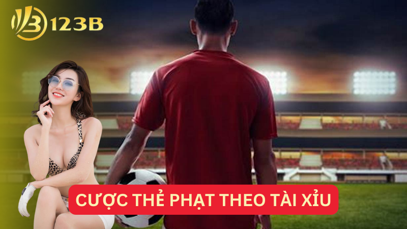 Cược thẻ phạt theo tài xỉu