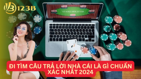 Đi Tìm Câu Trả Lời Nhà Cái Là Gì Chuẩn Xác Nhất 2024