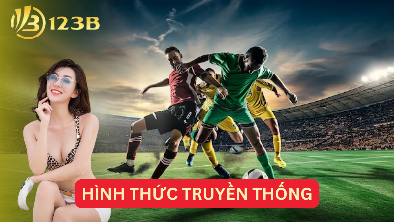 Hình thức truyền thống