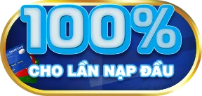 tặng 100% cho lần nạp đầu tiên