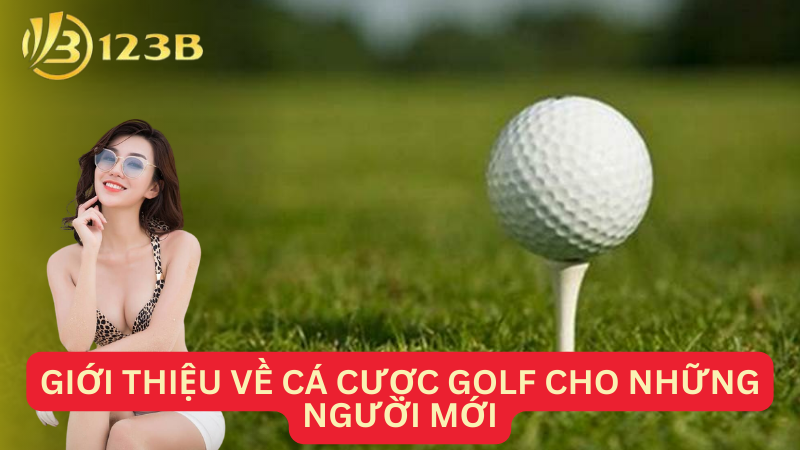 Giới thiệu về cá cược golf cho những người mới