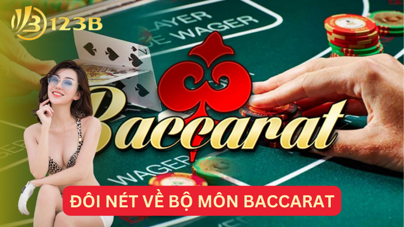 Đôi nét về bộ môn Baccarat