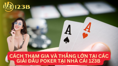 https://www.troycoulterman.com/wp-content/uploads/2024/07/cach-tham-gia-va-thang-lon-tai-cac-giai-dau-Poker-tai-Nha-cai-123B-1.png