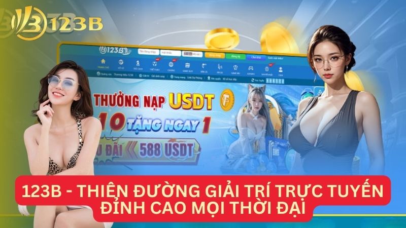 123B - Thiên đường giải trí trực tuyến hàng đầu